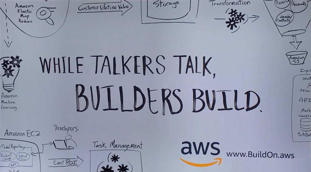 While Talkers Talk, Builders Build - Amazon Web Services - Amazon Build On