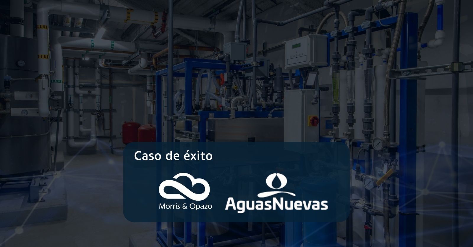Caso de éxito: Aguas Nuevas – Automatización de la facturación y mejor precisión de lectura